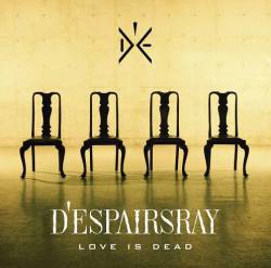 D'EspairsRay : Love Is Dead